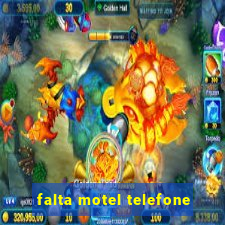 falta motel telefone